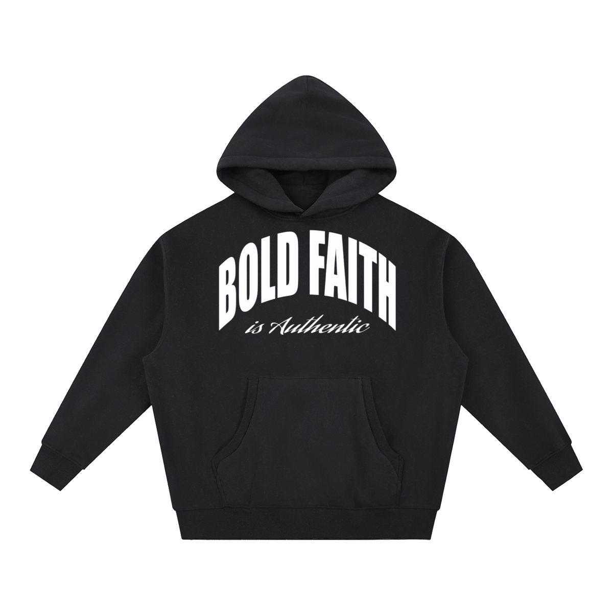 BOLD FAITH HOODIE