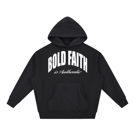 BOLD FAITH HOODIE